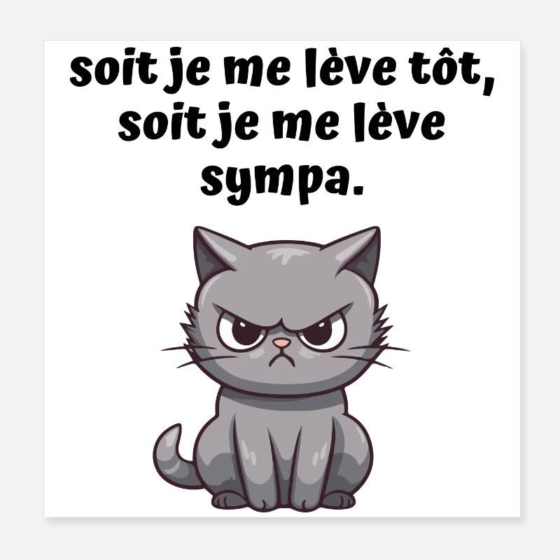 Either I get up early or I wake up nice Poster 8" x 8" (20x20 cm)