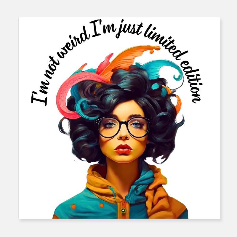 Ich bin nicht komisch, ich bin nur eine limitierte Auflage Poster 20x20 cm