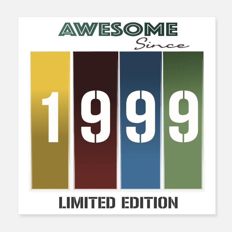 Awesome since 1999 Poster 8" x 8" (20x20 cm)