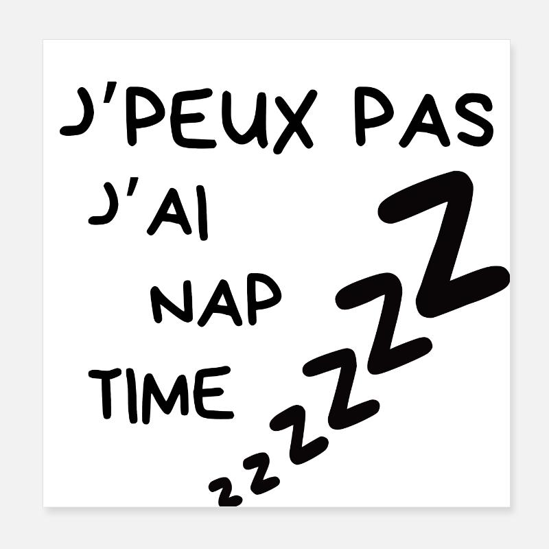 J'peux pas j'ai naptime Poster 20 x 20 cm