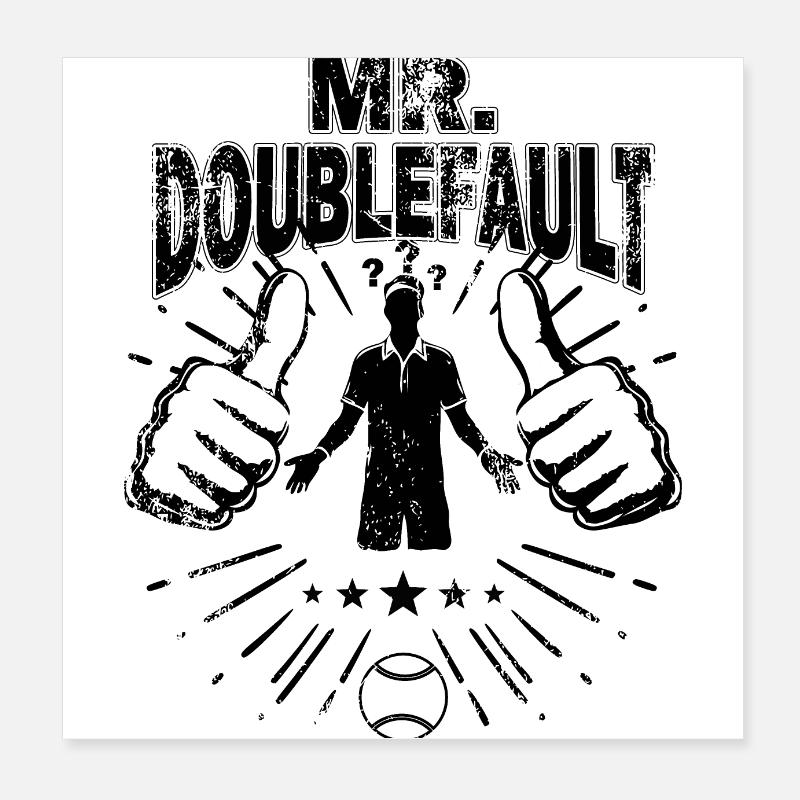 Tennis Doppelfehler Doublefault Funny design Poster 20x20 cm