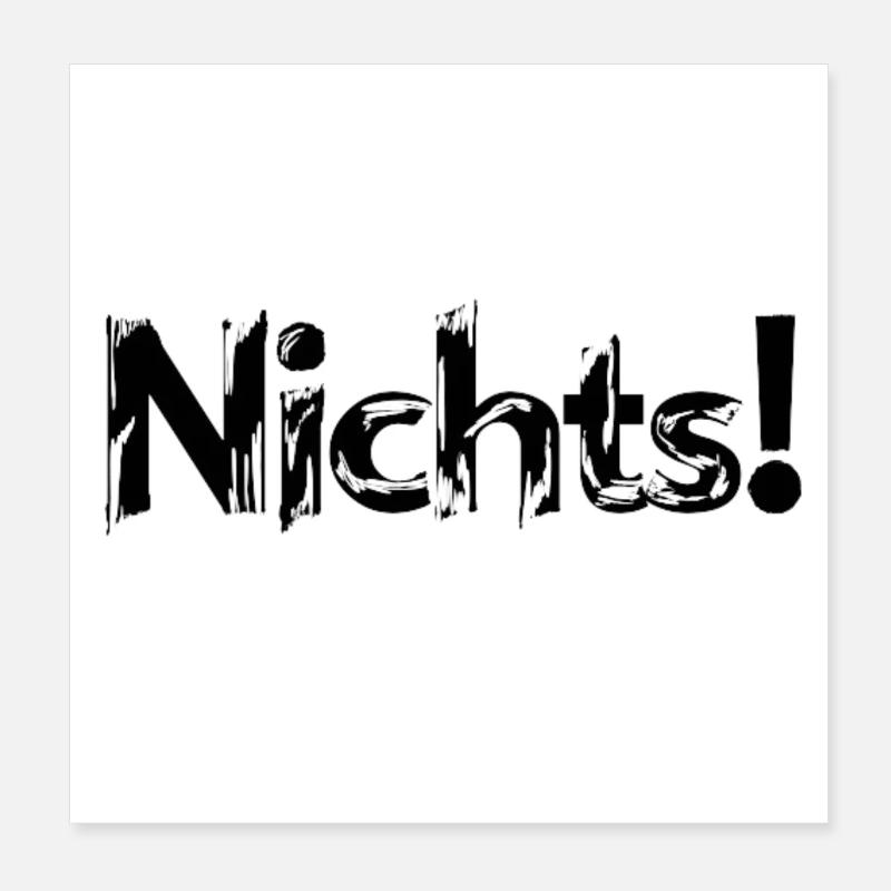 Nichts als Poster, Bild oder Karte Poster 20x20 cm