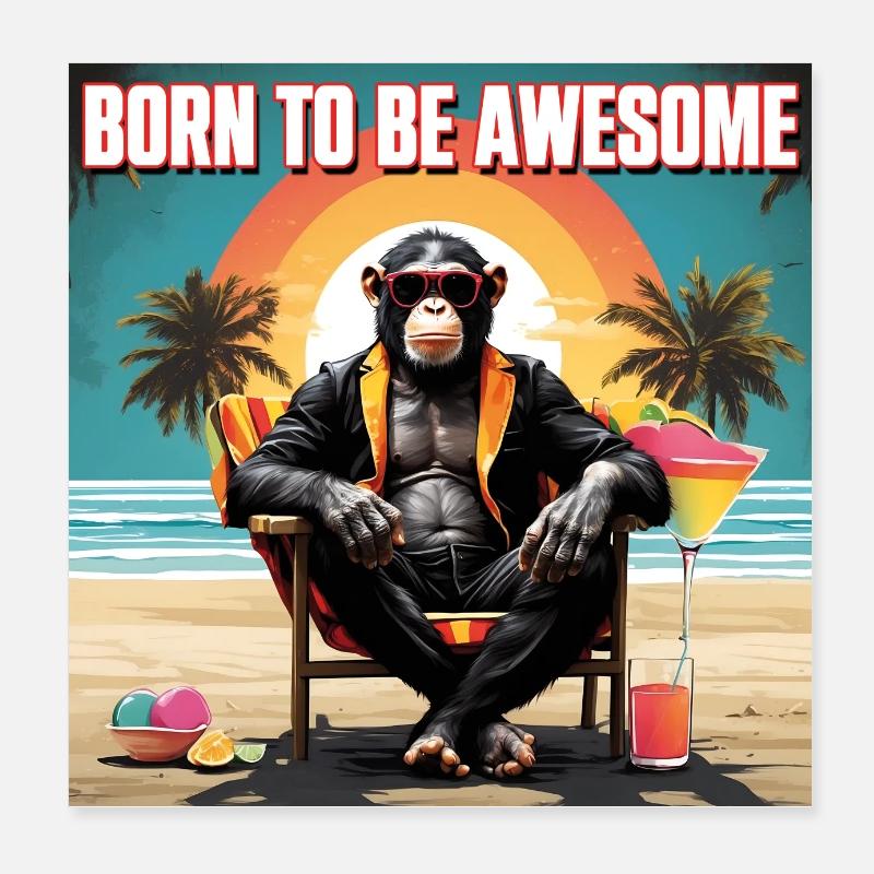 Cooler Schimpansen Born To Be Awesome Poster 20x20 cm