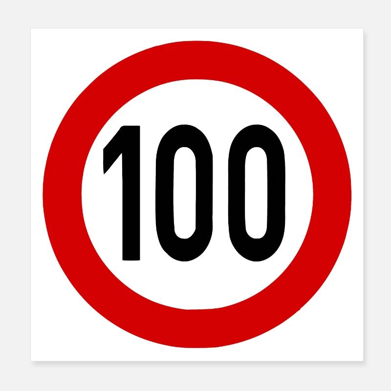 Speed limit 100 Poster 8" x 8" (20x20 cm)
