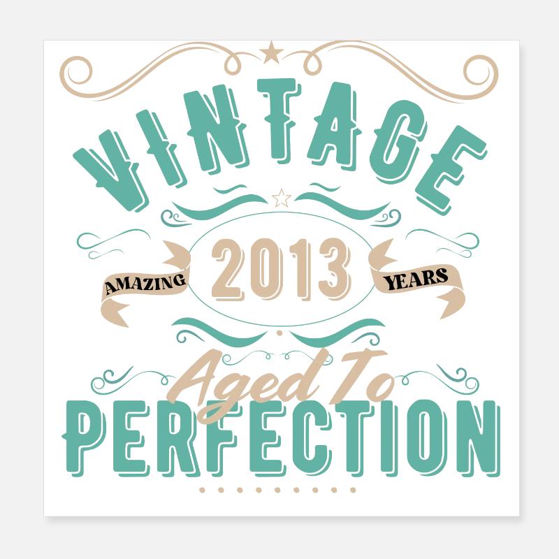 Vintage 2013 - 2013 Birthday Gift Poster 8" x 8" (20x20 cm)