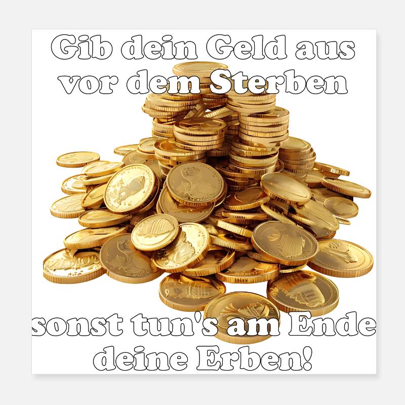 Vous n’emportez rien avec vous - dans votre tombe Poster 20 x 20 cm