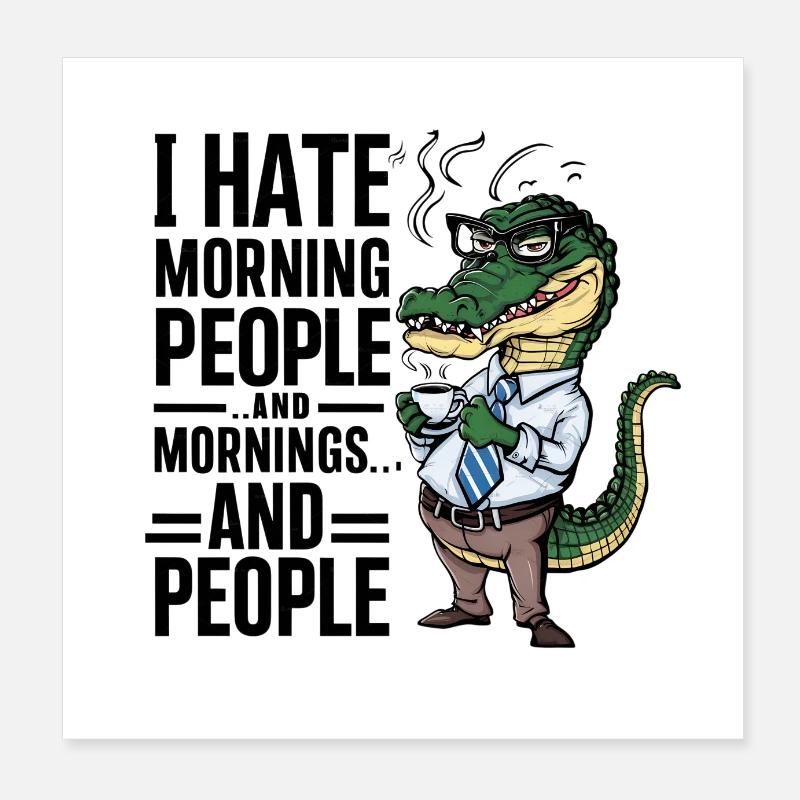 Morning grouch grumpy without coffee can't sleep in Poster 8" x 8" (20x20 cm)