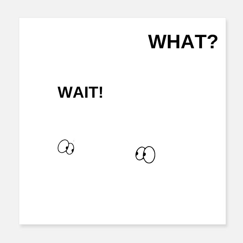 Moment, was? Poster 20x20 cm