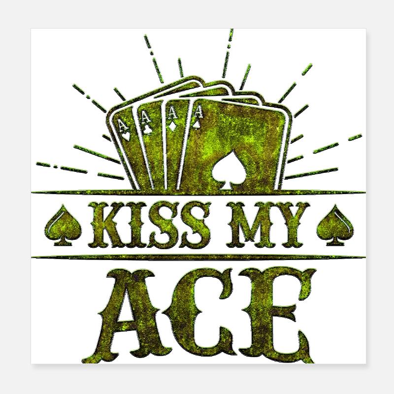 Kiss My Ace gioco di poker gioco di carte casino club giocare Poster 20x20 cm
