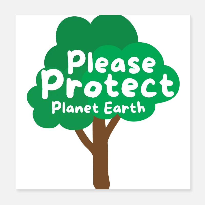 Bitte schützen Sie den Planeten Erde Poster 20x20 cm