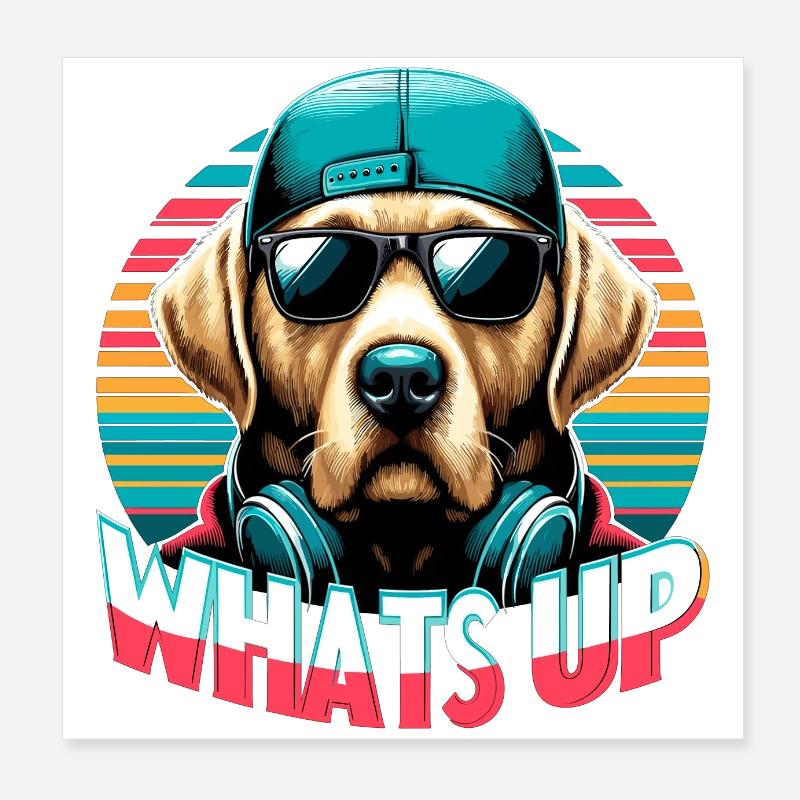 Dudley Labrador Was geht ab cooler Hund Geschenk Poster 20x20 cm