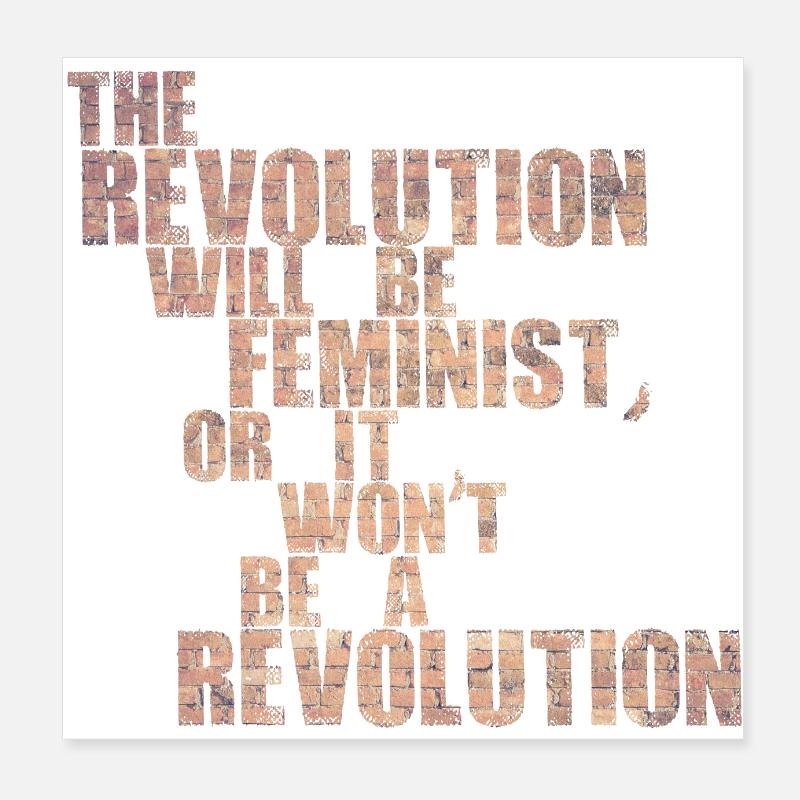 Die Revolution wird feministisch sein, oder wird sie es nicht sein Poster 20x20 cm