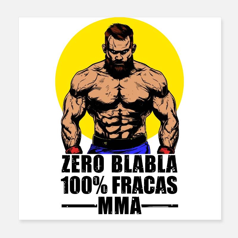 ZÉRO BLABLA, 100% FRACAS, MMA ! Poster 20 x 20 cm