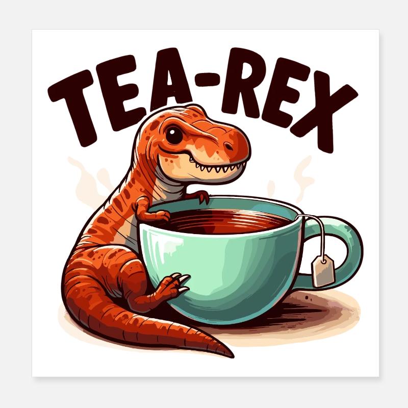 Tee Rex Tee-Rex Teetrinker Geschenk Poster 20x20 cm