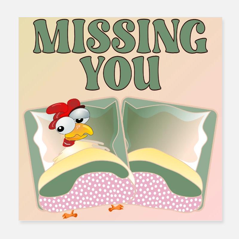 MISSING YOU - CHICKEN BED Poster 8" x 8" (20x20 cm)