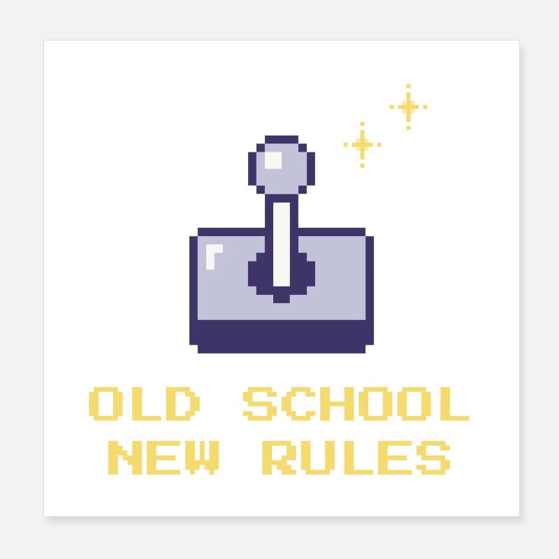 Old School, New Rules Poster 8" x 8" (20x20 cm)