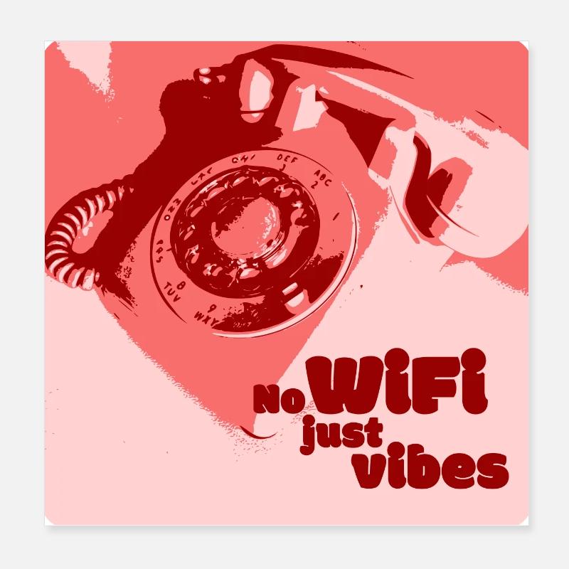 No Wifi, just Vibes Poster 8" x 8" (20x20 cm)