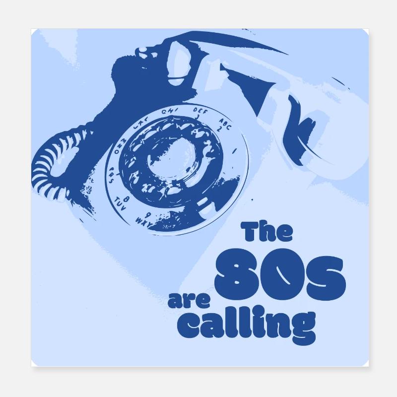 The 80s are calling - Variante Blau Poster 20x20 cm