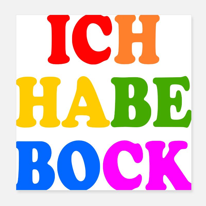 Ich habe bock Poster 20x20 cm