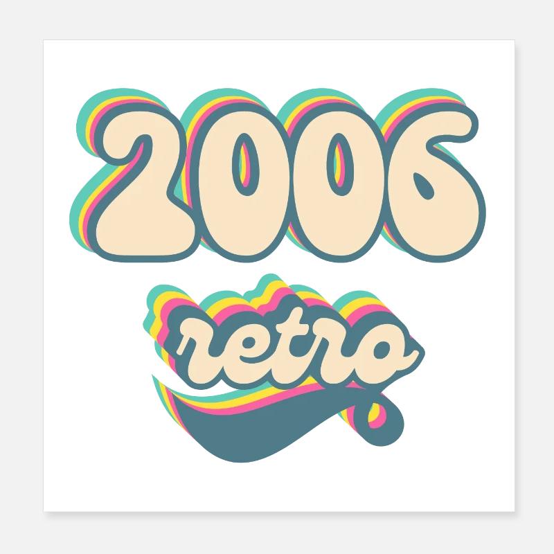 2006 retro idée cadeau Poster 20 x 20 cm