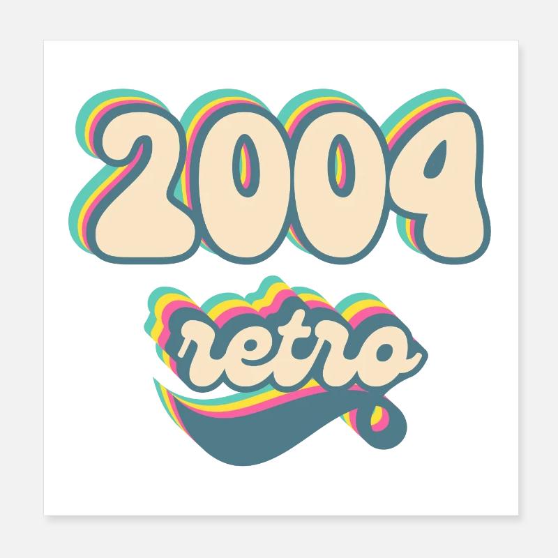 2004 Retro Gift Idea Poster 8" x 8" (20x20 cm)