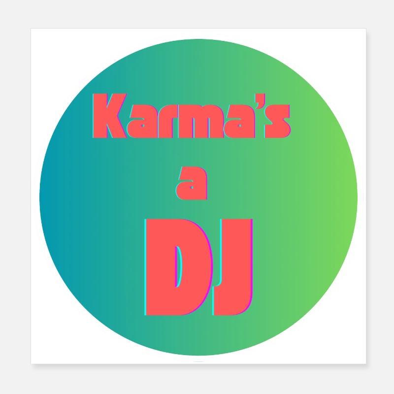 Karma s a DJ Poster 8" x 8" (20x20 cm)