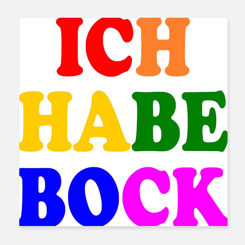 Ich habe bock Poster 20x20 cm