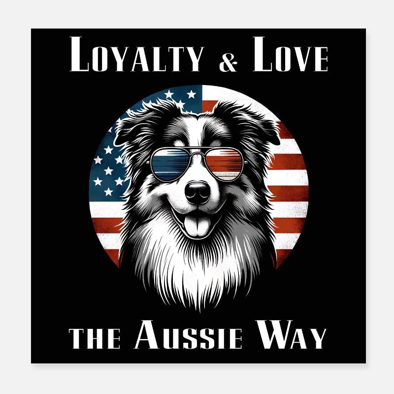 Australian Shepherd - Loyalty and Love Poster 8" x 8" (20x20 cm)