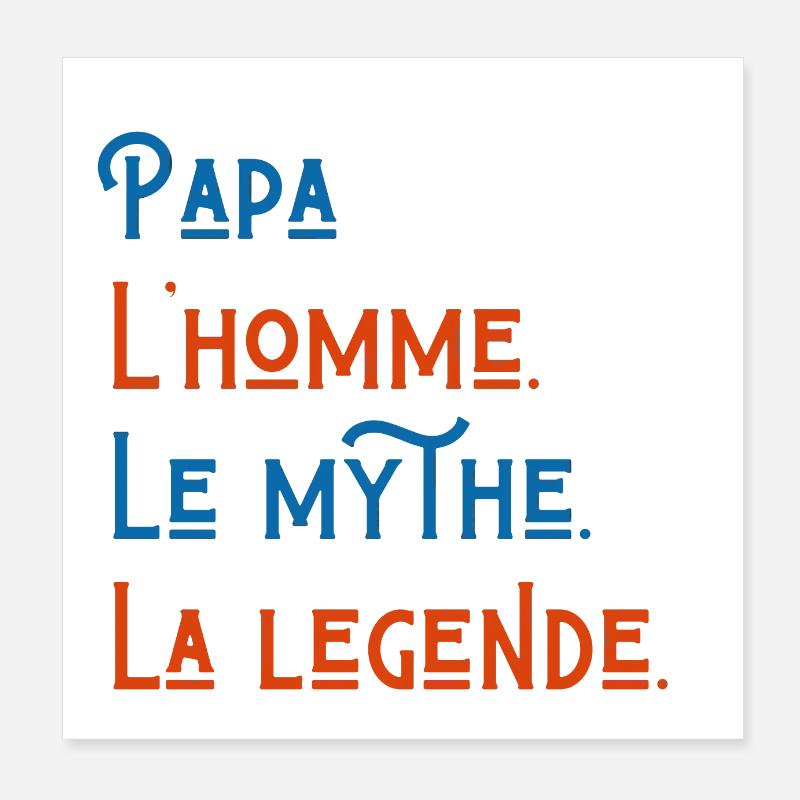 Daddy the Man the Myth the Legend - Gift Idea Dad Poster 8" x 8" (20x20 cm)