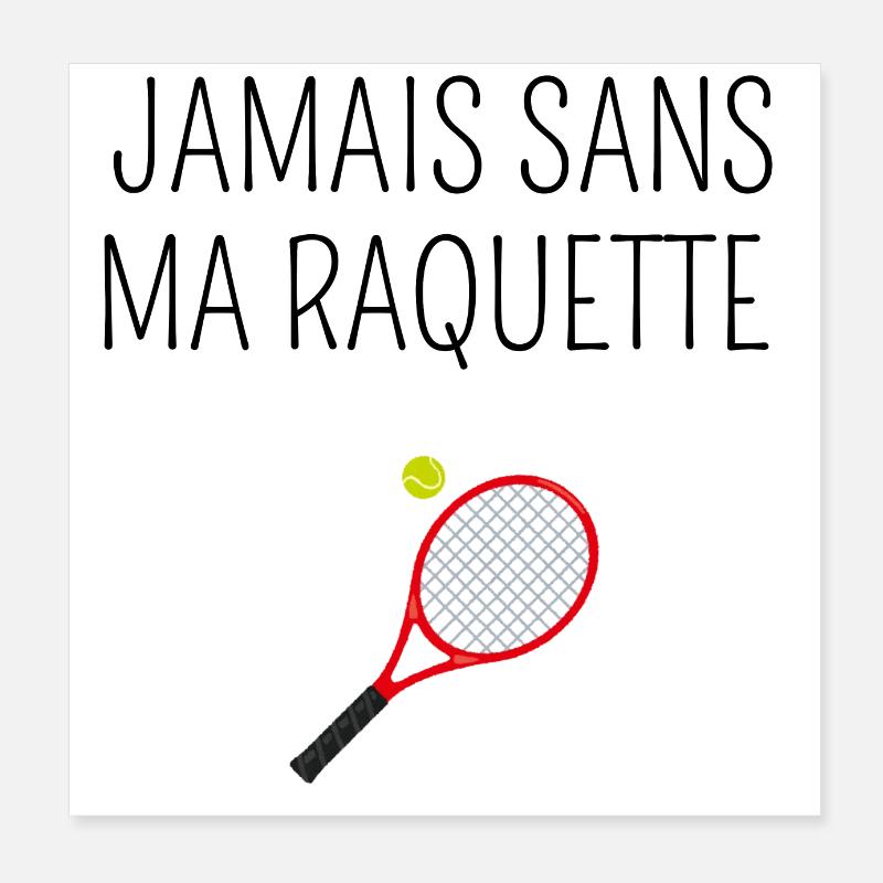 Nie ohne meinen Schläger - Tennis Geschenkidee Poster 20x20 cm