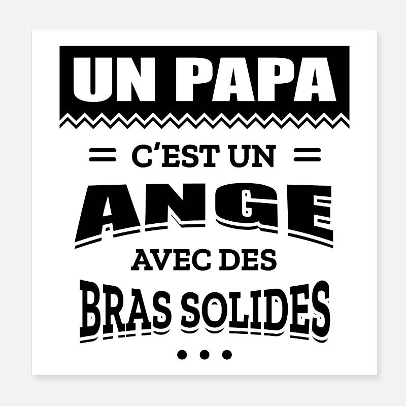 UN PAPA C'EST UN ANGE AVEC DES BRAS SOLIDES Poster 20 x 20 cm