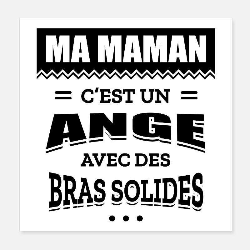 MA MAMAN C'EST UN ANGE AVEC DES BRAS SOLIDES Poster 20 x 20 cm