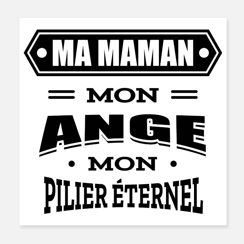 MA MAMAN MON ANGE MON PILIER ETERNEL Poster 20 x 20 cm