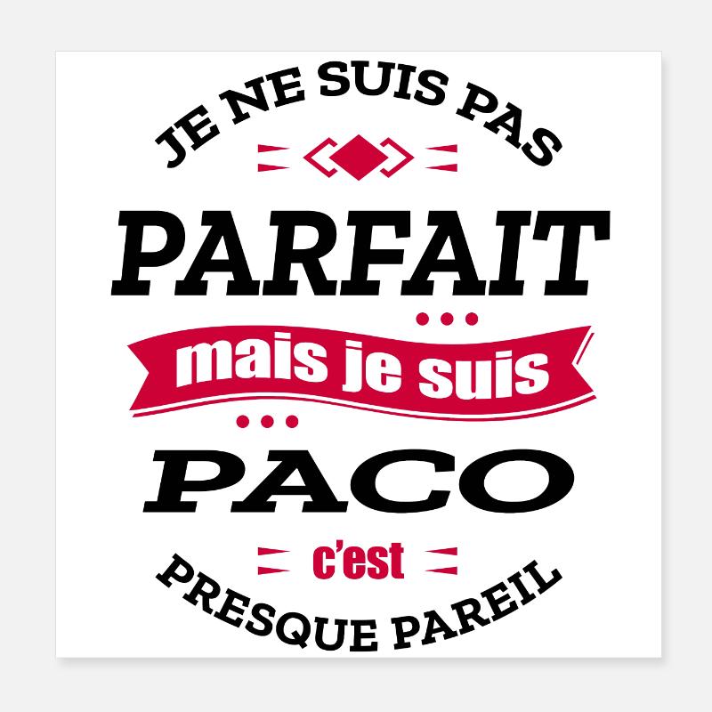 PACO PARFAIT - PRENOM PACO Poster 20 x 20 cm