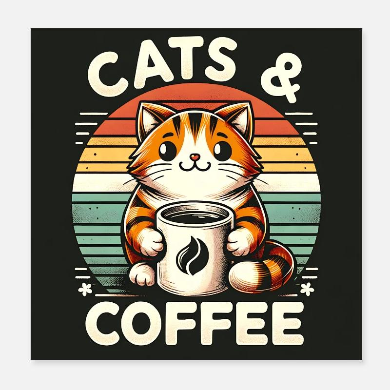 Cat and coffee is all I need Poster 8" x 8" (20x20 cm)