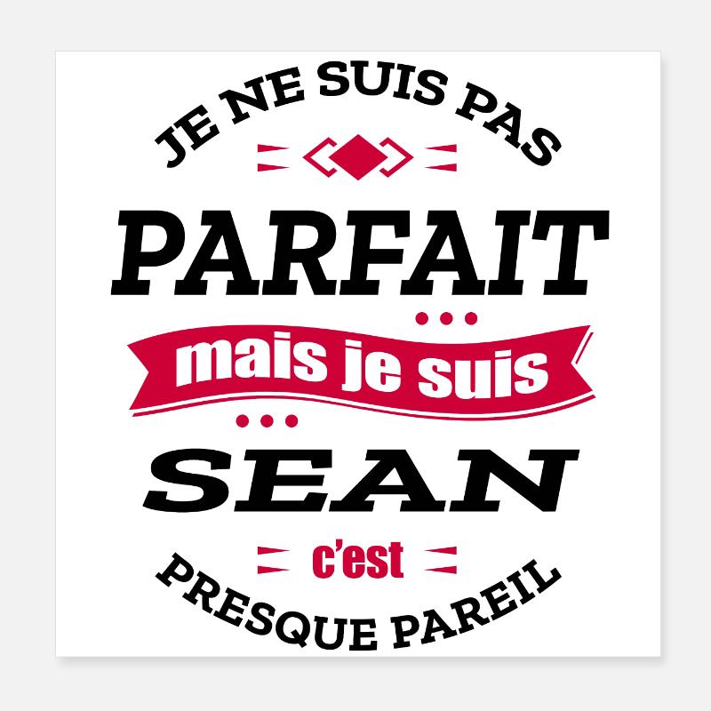SEAN PARFAIT - PRENOM SEAN Poster 20 x 20 cm
