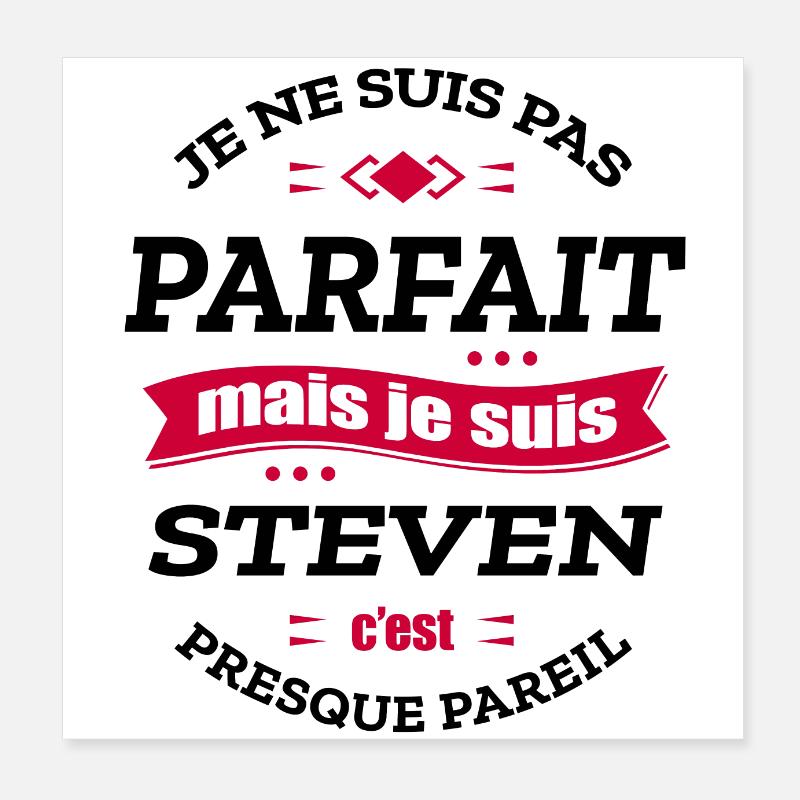 STEVEN PARFAIT - PRENOM STEVEN Poster 20 x 20 cm