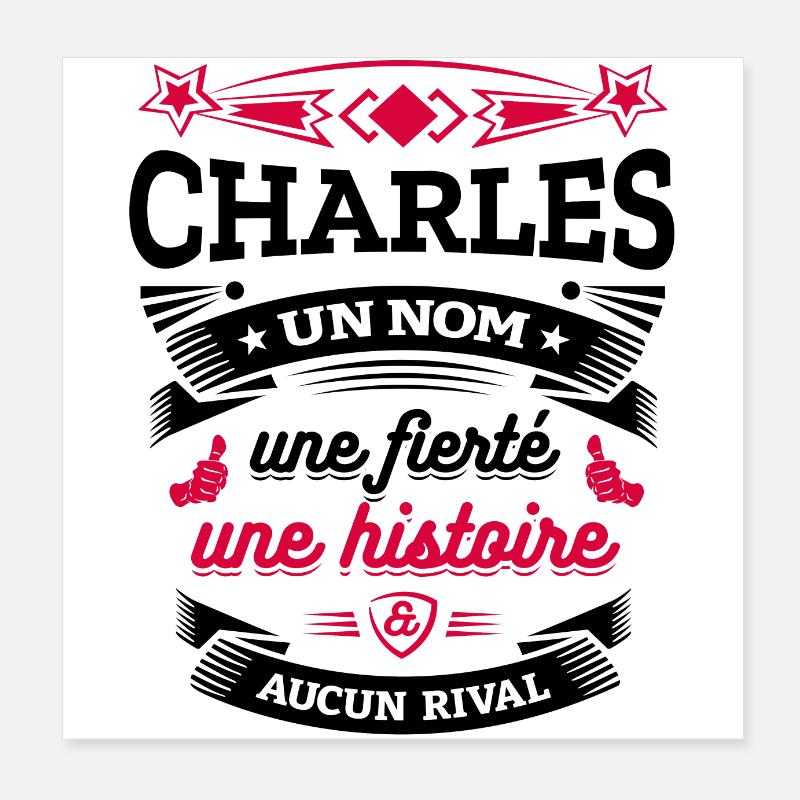 CHARLES UN NOM UNE FIERTÉ AUCUN RIVAL Poster 20 x 20 cm