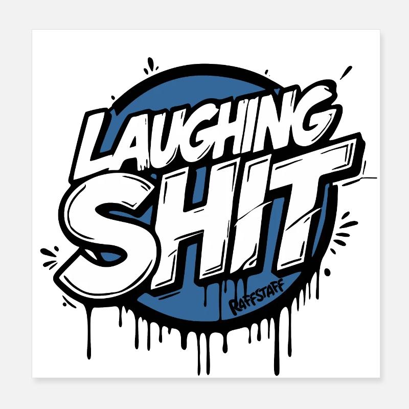 Laughing Shit Graffiti Style Tag - raffstaff ® Poster 8" x 8" (20x20 cm)