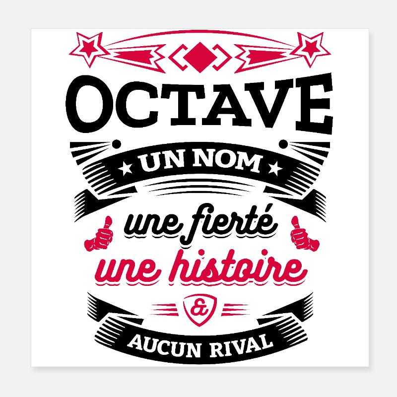 OCTAVE UN NOM UNE FIERTÉ AUCUN RIVAL Poster 20 x 20 cm