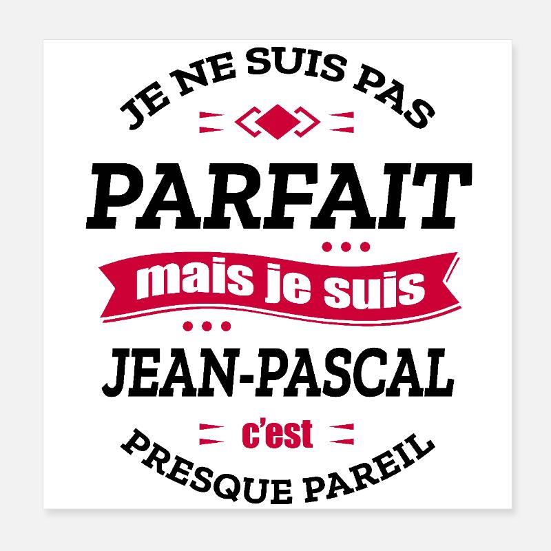 JEAN-PASCAL PARFAIT - PRENOM JEAN-PASCAL Poster 20 x 20 cm