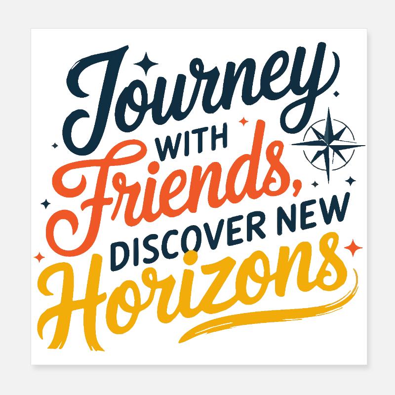 Journey with Friends adevnture texte de la citation de voyage Poster 20 x 20 cm