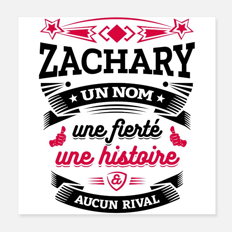 ZACHARY UN NOM UNE FIERTÉ AUCUN RIVAL Poster 20 x 20 cm