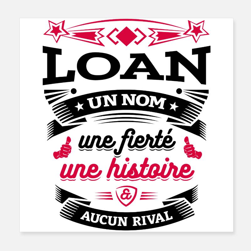 LOAN UN NOM UNE FIERTÉ AUCUN RIVAL Poster 20 x 20 cm