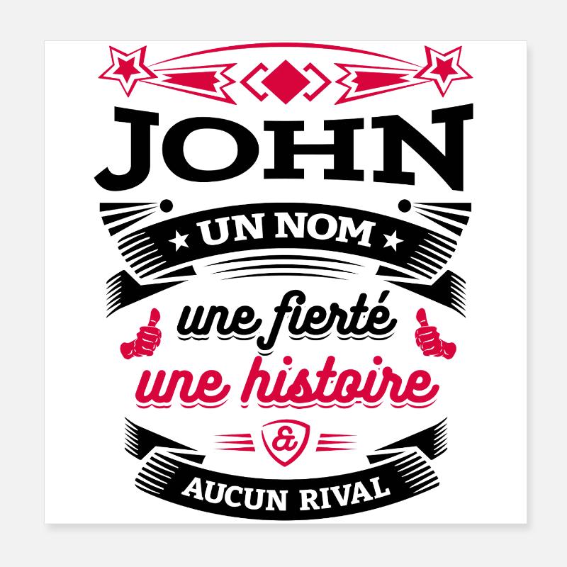 JOHN UN NOM UNE FIERTÉ AUCUN RIVAL Poster 20 x 20 cm