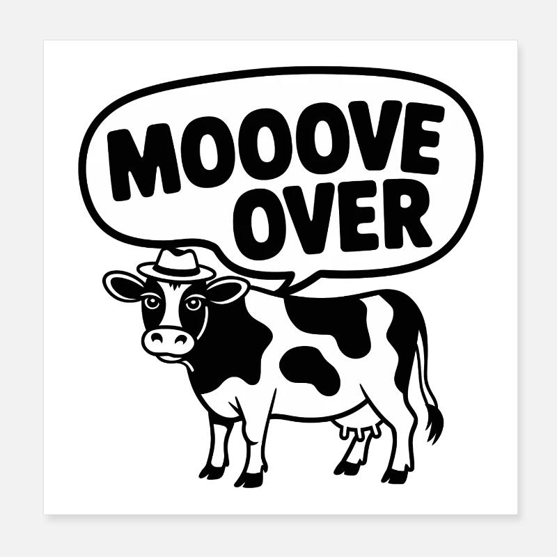 MOOOVE OVER Cow Poster 8" x 8" (20x20 cm)