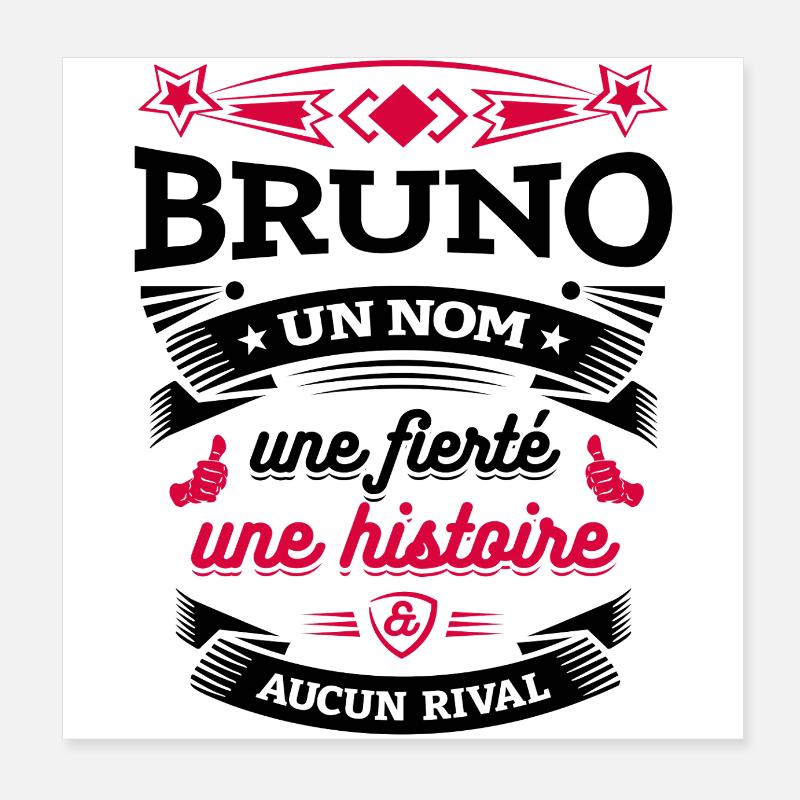 BRUNO UN NOM UNE FIERTÉ AUCUN RIVAL Poster 20 x 20 cm