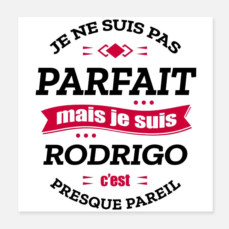 RODRIGO PARFAIT - PRENOM RODRIGO Poster 20 x 20 cm