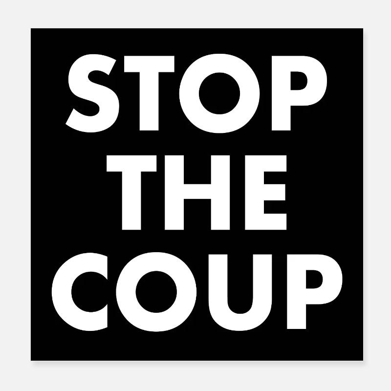 stop the coup Poster 20 x 20 cm