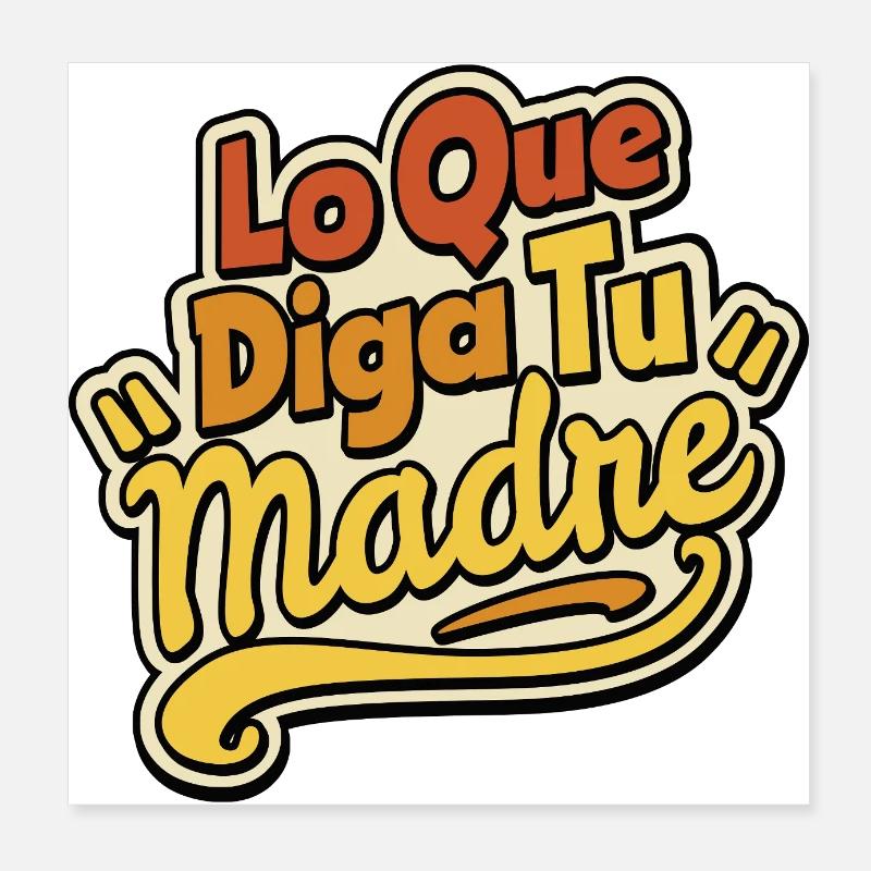 Was auch immer deine Mutter sagt Poster 20x20 cm